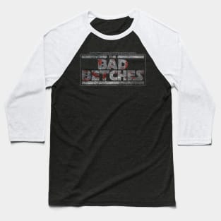 The Bad Betches Baseball T-Shirt